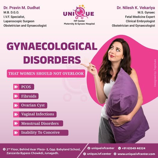 gynecological disorders in women, PCOS treatment in Junagadh, uterine fibroids and fertility, ovarian cyst treatment Junagadh, menstrual disorder solutions, best IVF center in Junagadh, vaginal infection symptoms, infertility diagnosis Junagadh, reproductive health clinic Junagadh, hormonal imbalance in women, ICSI treatment Junagadh, endometriosis management Junagadh, fertility centre in Junagadh